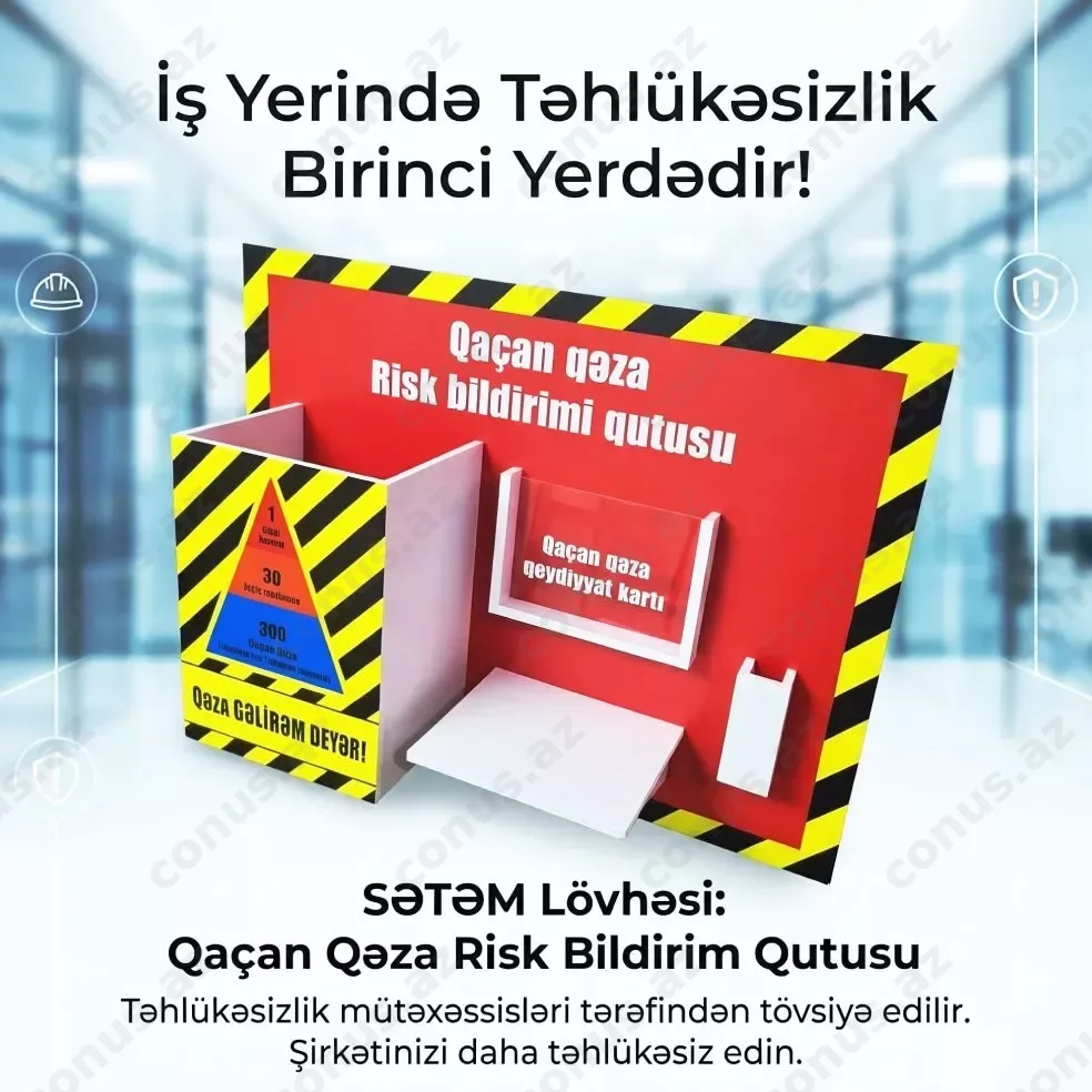 SƏTƏM lövhəsi – Qaçan Qəza Risk Bildirim Qutusu